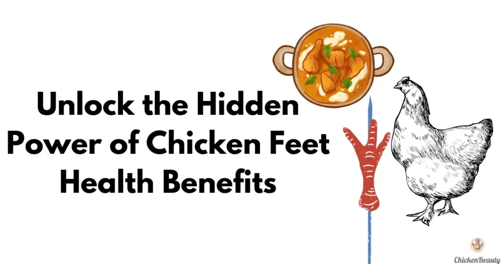 Chicken Feet Health Benefits