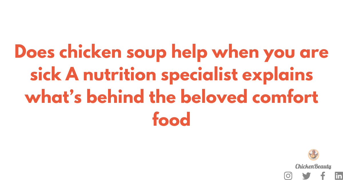 Does chicken soup help when you are sick